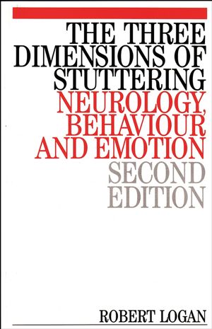 The Three Dimensions of Stuttering: Neurology, Behaviour and Emotion, 2nd Edition (1861560737) cover image