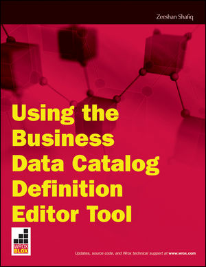 Using the Business Data Catalog Editor Tool (0470478438) cover image