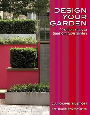 Design Your Garden: 10 simple steps to transform your garden (0470517638) cover image