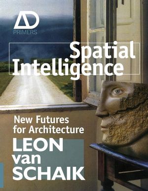 Spatial Intelligence: New Futures for Architecture (0470723238) cover image