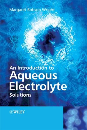 An Introduction to Aqueous Electrolyte Solutions (0470842938) cover image