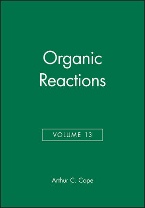 Organic Reactions, Volume 13 (0471171638) cover image