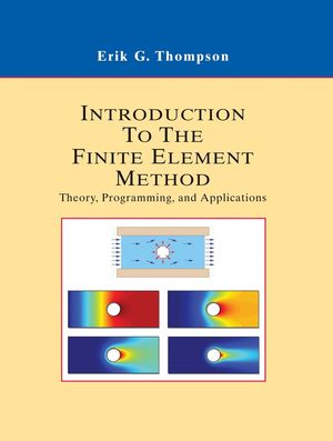 Introduction to the Finite Element Method: Theory, Programming and Applications (0471267538) cover image