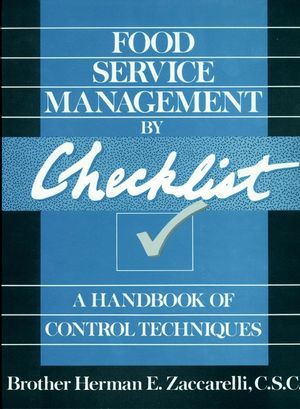 Food Service Management by Checklist: A Handbook of Control Techniques (0471530638) cover image