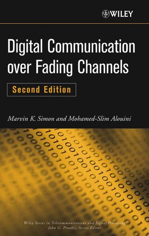 Digital Communication over Fading Channels, 2nd Edition (0471649538) cover image