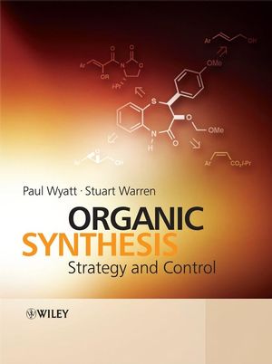 Organic Synthesis: Strategy and Control (0471929638) cover image