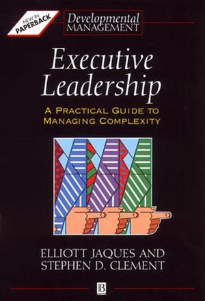Executive Leadership: A Practical Guide to Managing Complexity (0631193138) cover image