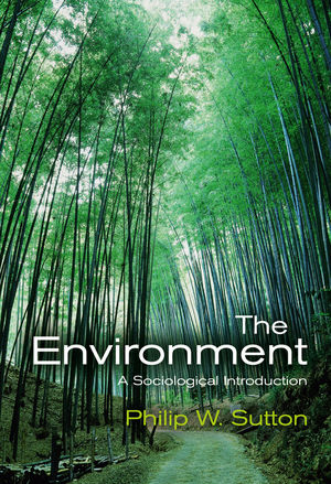 The Environment: A Sociological Introduction (0745634338) cover image