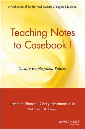 Teaching Notes to Casebook I: A Guide for Faculty and Administrators (0787953938) cover image