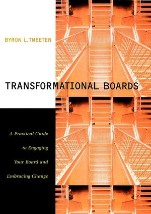 Transformational Boards: A Practical Guide to Engaging Your Board and Embracing Change  (0787959138) cover image