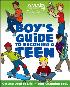 American Medical Association Boy's Guide to Becoming a Teen (0787983438) cover image