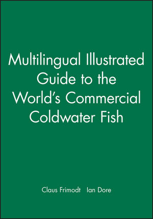 Multilingual Illustrated Guide to the World's Commercial Coldwater Fish (0852382138) cover image