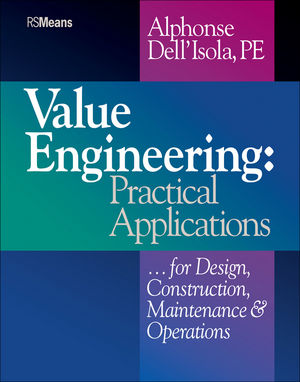 Value Engineering: Practical Applications...for Design, Construction, Maintenance and Operations (0876294638) cover image