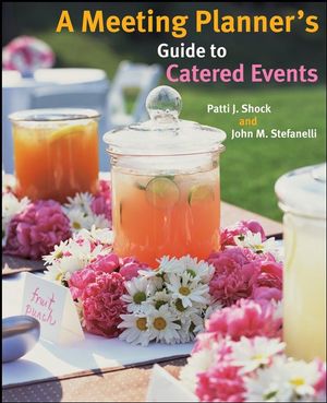 A Meeting Planner's Guide to Catered Events (1119017238) cover image