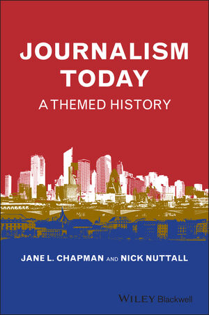 Journalism Today: A Themed History (1405179538) cover image