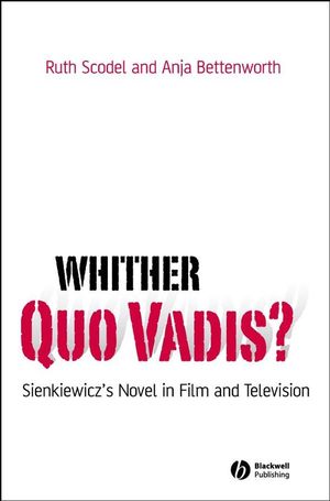 Whither Quo Vadis?: Sienkiewicz's Novel in Film and Television (1444306138) cover image