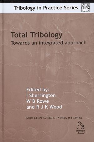 Total Tribology: Towards an Integrated Approach (1860583938) cover image