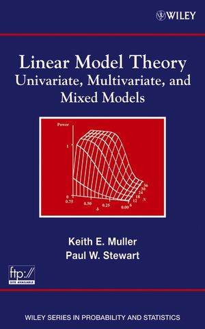Linear Model Theory: Univariate, Multivariate, and Mixed Models (0470052139) cover image