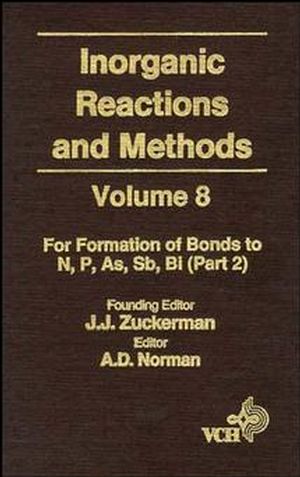 Inorganic Reactions and Methods, Volume 8, The Formation of Bonds to N, P, As, Sb, Bi (Part 2) (0470145439) cover image