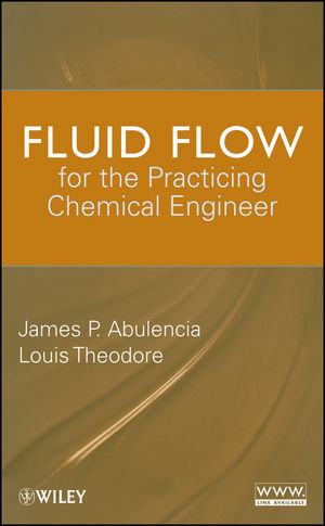 Fluid Flow for the Practicing Chemical Engineer (0470317639) cover image