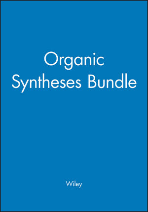 Organic Syntheses Bundle (0470387939) cover image