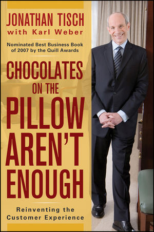 Chocolates on the Pillow Aren't Enough: Reinventing The Customer Experience (0470404639) cover image