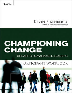 Championing Change Participant Workbook: Creating Remarkable Leaders (0470501839) cover image
