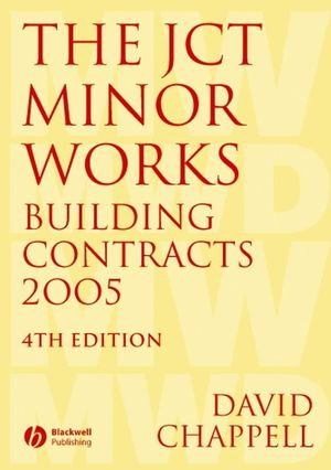 The JCT Minor Works Building Contracts 2005, 4th Edition (0470759739) cover image