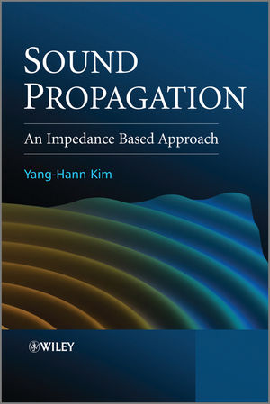 Sound Propagation: An Impedance Based Approach (0470825839) cover image