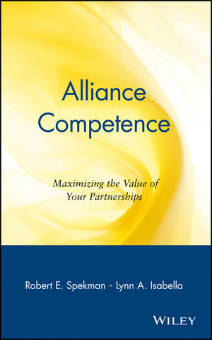 Alliance Competence: Maximizing the Value of Your Partnerships (0471330639) cover image