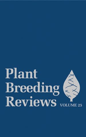 Plant Breeding Reviews, Volume 25 (0471666939) cover image