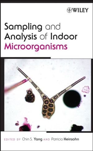 Sampling and Analysis of Indoor Microorganisms (0471730939) cover image