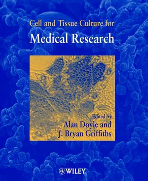 Cell and Tissue Culture for Medical Research (0471852139) cover image
