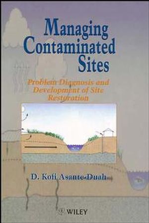 Managing Contaminated Sites: Problem Diagnosis and Development of Site Restoration (0471966339) cover image