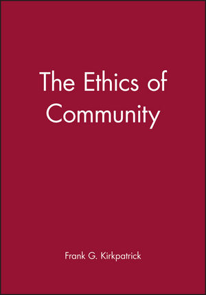 The Ethics of Community (0631216839) cover image