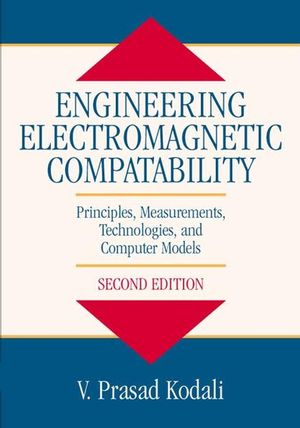 Engineering Electromagnetic Compatibility: Principles, Measurements, Technologies, and Computer Models, 2nd Edition (0780347439) cover image