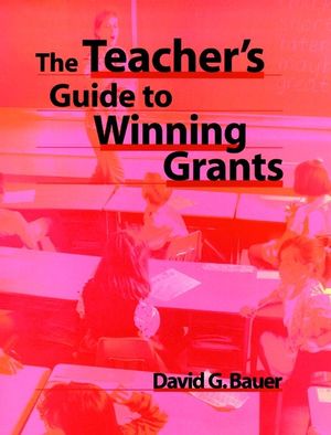 The Teacher's Guide to Winning Grants (0787944939) cover image