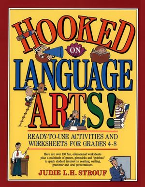 Hooked On Language Arts!: Ready-to-Use Activities and Worksheets for Grades 4-8 (0876284039) cover image