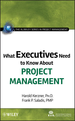 What Executives Need to Know About Project Management (1118276639) cover image