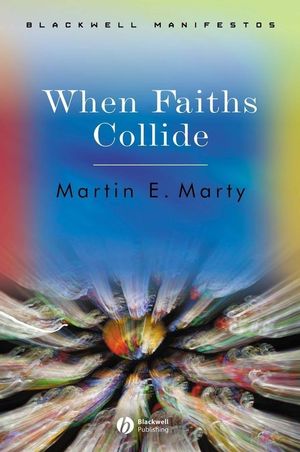 When Faiths Collide (1405112239) cover image