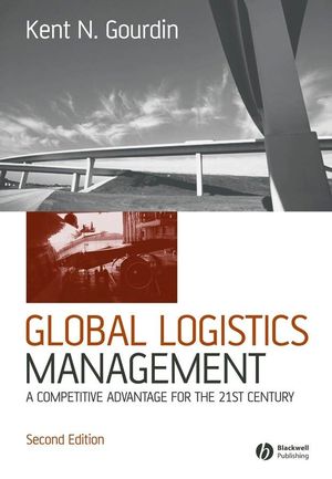 Global Logistics Management: A Competitive Advantage for the 21st Century, 2nd Edition (1405127139) cover image