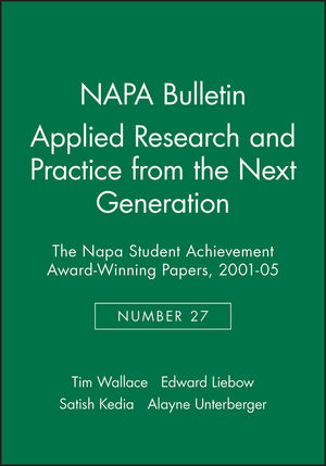 Applied Research and Practice from the Next Generation: The NAPA Student Achievement Award-Winning Papers, 2001 - 05 (1931303339) cover image