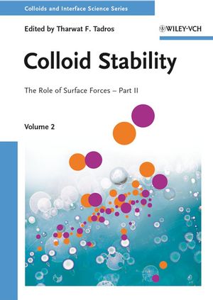 Colloid Stability: The Role of Surface Forces - Part II (3527315039) cover image