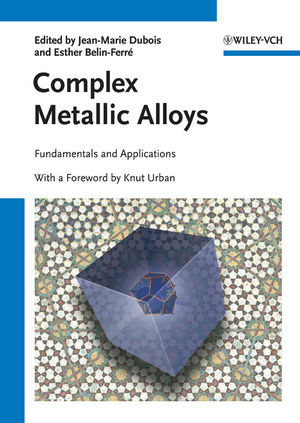 Complex Metallic Alloys: Fundamentals and Applications (3527325239) cover image