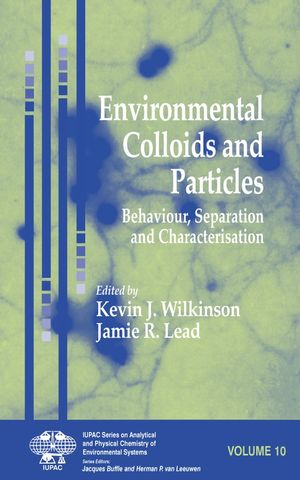 Environmental Colloids and Particles: Behaviour, Separation and Characterisation (047002433X) cover image