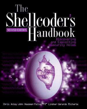 The Shellcoder's Handbook: Discovering and Exploiting Security Holes, 2nd Edition (047008023X) cover image