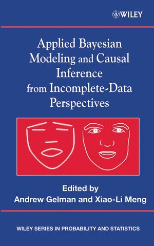 Applied Bayesian Modeling and Causal Inference from Incomplete-Data Perspectives (047009043X) cover image