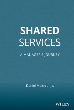 Shared Services: A Manager's Journey (047014663X) cover image