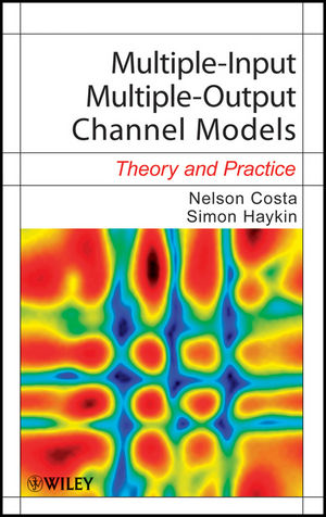 Multiple-Input Multiple-Output Channel Models: Theory and Practice (047039983X) cover image