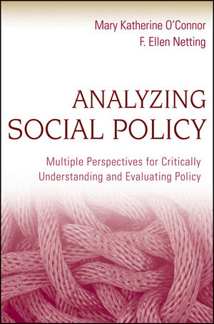 Analyzing Social Policy: Multiple Perspectives for Critically Understanding and Evaluating Policy (047045203X) cover image